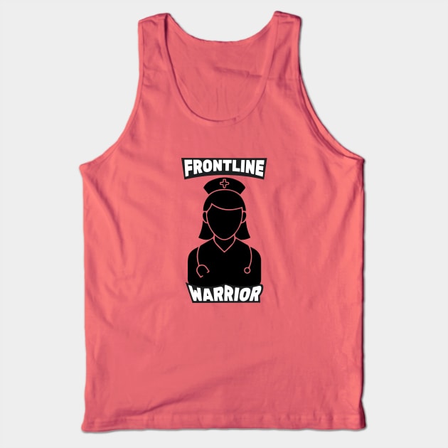 Frontline Warrior Nurse, Frontline Healthcare Worker. Tank Top by VanTees